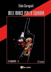 Mele marce per la squadra di Elide Ceragioli, 2019, Youcanprint