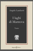 I laghi di Mantova di Angelo Lamberti