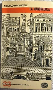 La Mandragola di Niccolo Machiavelli, 1964, Giulio Einaudi Editore