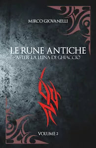 Le Rune Antiche Vol.2 ASTER La Luna di Ghiaccio di Mirco Giovanelli, 2021, You