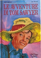 Le avventure di Tom Sawyer di Mark Twain, 1992, Del Drago Ragazzi