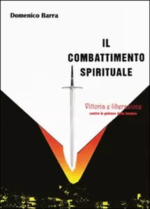 Il combattimento spirituale - Domenico Barra, 2013, Youcanprint
