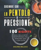 Cucinare Con La Pentola A Pressione