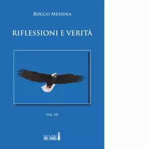 Riflessioni e verit vol 3 di Rocco Messina