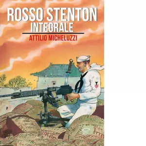 Rosso Stenton Ediz integrale di Attilio Micheluzzi