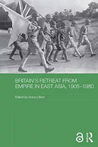 Britain s Retreat from Empire in East Asia
