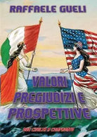 Valori pregiudizi e prospettive Due civilt a confronto di Raffaele Gueli