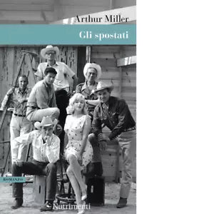 Gli spostati di Arthur Miller