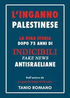 L inganno palestinese di Tanio Romano