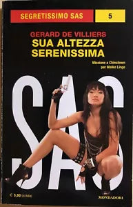 Segretissimo sas 5, Sua altezza serenissima di Gerard De Villiers, 2015, Mondado