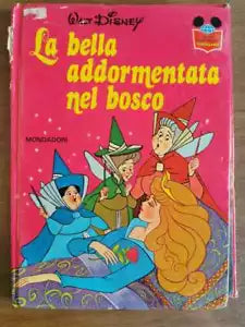 La bella addormentata nel bosco - Disney - Mondadori - 1975 - AR