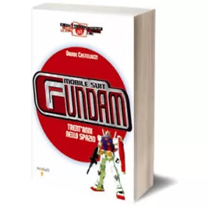 Mobile Suit Gundam di Davide Castellazzi, Iacobelli Editore