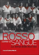 Rosso come il sangue di Gustavo Manoni, 2014, Youcanprint