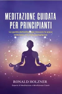 Meditazione Guidata Per Principianti