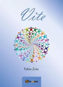 Vite di Fabio Zoia, 2018, Youcanprint