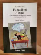 Fannulloni d Italia - D. Giacalone - Libero - 2008 - AR