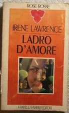 Ladro d’amore di Irene Lawrence, 1974, Fratelli Fabbri Editori