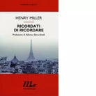 Ricordati di ricordare di Henry Miller