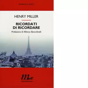 Ricordati di ricordare di Henry Miller
