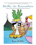Sicilia da raccontare di Luca Rubbis, 2021, Youcanprint