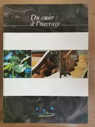Du coeur a l uovrage - AA. VV. - Los compagnons du devoir - 2004 - AR