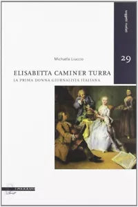 Elisabetta Caminer Turra La Prima Donna Giornalista Italiana