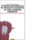 Stupra pecorella di presepe vivente in una camera ardente di Francesco Graziani