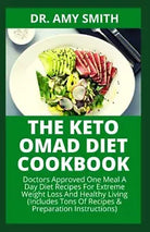 THE KETO OMAD DIET COOKBOOK