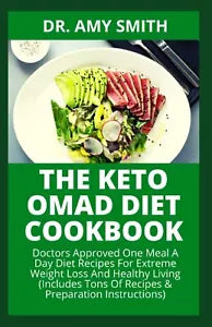 THE KETO OMAD DIET COOKBOOK