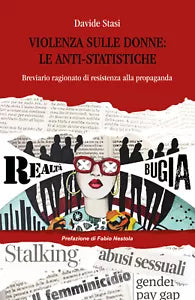 Violenza sulle donne: le anti-statistiche - Davide Stasi, 2019, Youcanprint