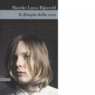 Il disagio della sera di Marieke Lucas Rijneveld