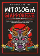 MITOLOGIA GIAPPONESE; Incantevole Viaggio alla Scoperta dei Miti Giapponesi. Rac