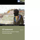 Gli autonomi Autonomia operaia a Genova e in Liguria vol 7