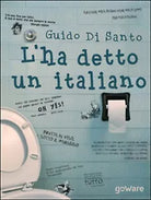 L’ha detto un italiano - di Guido Di Santo, 2014, Goware