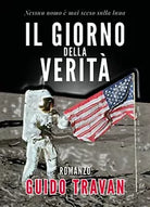 Il giorno della verita di Guido Travan, 2017, Youcanprint