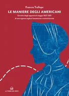 Le maniere degli americani di Frances Trollope, 2020, La Torre Dei Venti