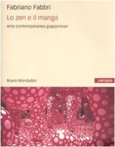 Lo zen e il manga L arte contemporanea giapponese