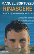 Rinascere L anno in cui ho ricominciato a vincere