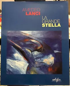 Amedeo Lanci la grande stella di Giandomenico Semeraro
