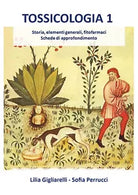 TOSSICOLOGIA 1. Storia, elementi generali, fitofarmaci, schede di approfondiment