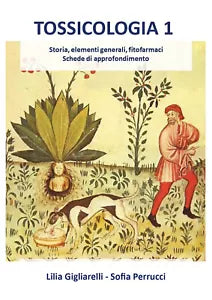 TOSSICOLOGIA 1. Storia, elementi generali, fitofarmaci, schede di approfondiment