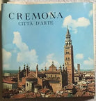 Cremona citta d’arte di Aa.vv., Ente Provinciale Per Il Turismo Di Cremona