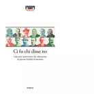 Ci fu chi disse no di V Strinati