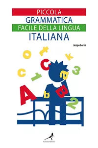 Piccola grammatica facile della lingua italiana,Jacopo Gorini, 2021, Youcanpr.