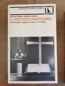 Il Protestantesimo - Penna Ronchi - Feltrinelli - 1981 - AR