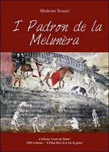 I padron de la Melunera di Modesto Tonani, 2015, Youcanprint
