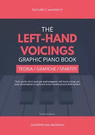 The Left-Hand Voicings Graphic Piano Book: Teoria, Grafiche e Spartiti di Giusep