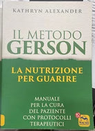 Il metodo Gerson di Kathryn Alexander