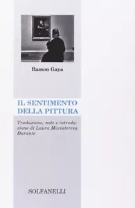 Il sentimento della pittura di Ram n Gaya