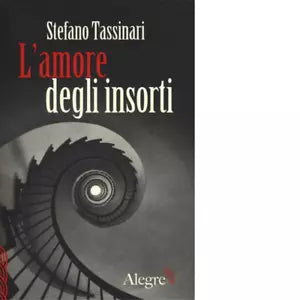 L AMORE DEGLI INSORTI di STEFANO TASSINARI